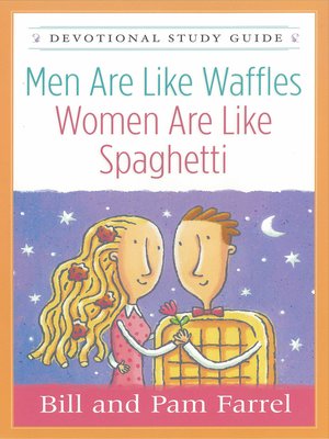cover image of Men Are Like Waffles&#8212;Women Are Like Spaghetti Devotional Study Guide